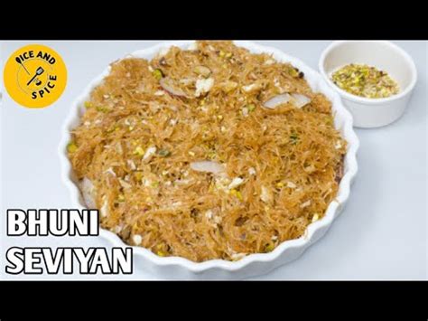 Bhuni Seviyan Recipe By Ice And Spice Youtube