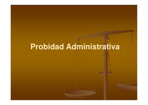 Probidad Administrativa Administrativa