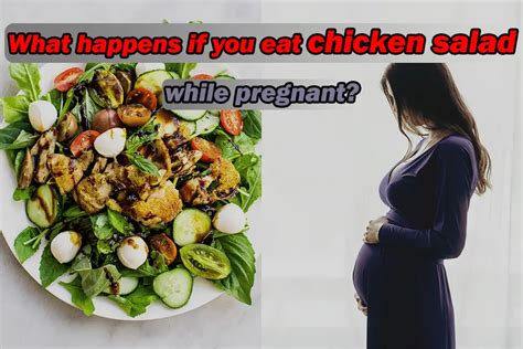 Can You Eat Chicken Salad While Pregnant Hipregnancy