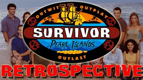 Survivor Pearl Islands Season Retrospective Years Later Youtube