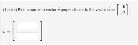 SOLVED Point Find Non Zero Vector U Perpendicular To The Vector U