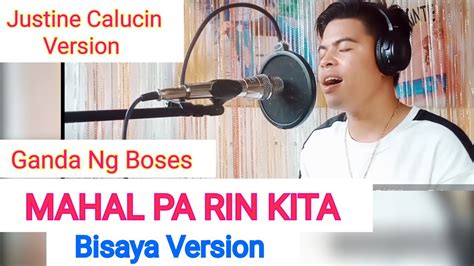 Mahal Pa Rin Kita Bisaya Version Composed By Romel Amante Youtube