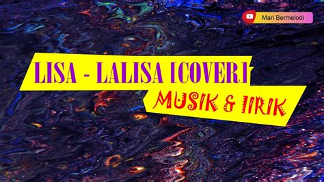 Lisa Lalisa Lyrics Cover Lisa Lalisa Lyricslalilsa