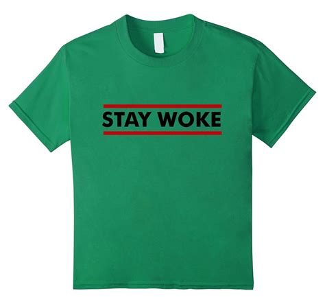 Stay Woke Protest T Shirt Informed