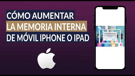 C Mo Aumentar O Ampliar La Memoria Interna De Mi Tel Fono Iphone O