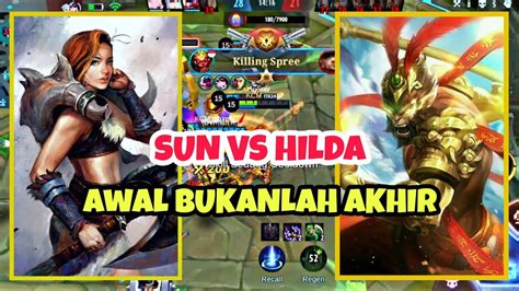 CARA SUN EXP LANE LAWAN HILDA SUN GAMEPLAY MOBILE LEGENDS 2022 SUN