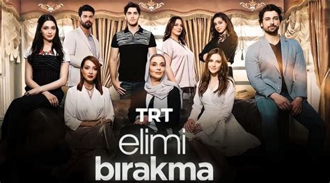 Elimi Birakma Hold My Hand TV Series 2018 Cast Story How To