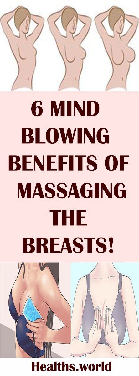 6 Mind Blowing Benefits Of Massaging The Breasts Health Beauty