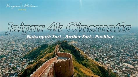 Jaipur Pushkar Rajasthan 4k Tour Nahargarh Fort Amber Fort