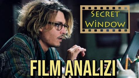 Secret Window Gizli Pencere Film Analizi Youtube