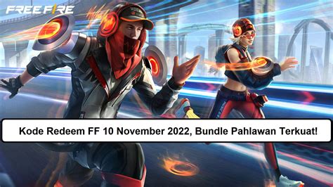 Kode Redeem FF 10 November 2022 Bundle Pahlawan Terkuat Esportsku