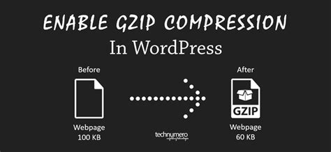 Gzip Compression How To Enable Gzip Compression In Wordpress