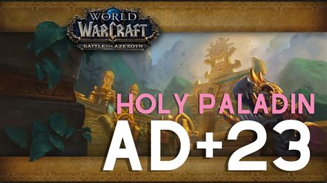 Holy Paladin Dragonflight Mythic Plus Atal Dazar 23 Fortified