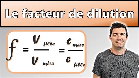 Le Facteur De Dilution Formule Exp Rience Et Exemples Cours De