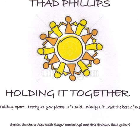 Holding it Together | Thad Phillips