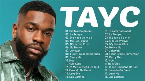 Tayc Plus Grands Succ S Tayc Greatest Hits Playlist Tayc Les