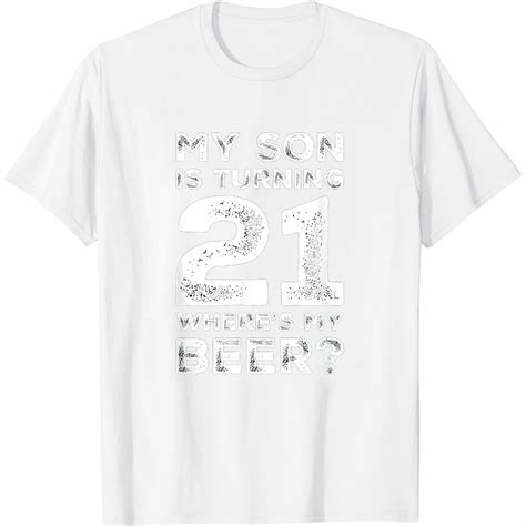 Womens 21st Birthday Shirt Dad Of 21 Year Old Son Daughter Birthday T Shirt White Medium