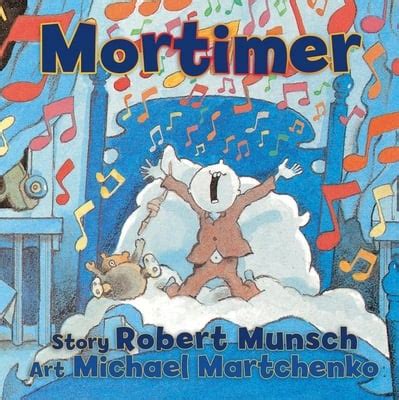 Mortimer by Robert Munsch; Michael Martchenko