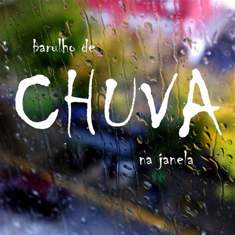 Barulho De Chuva Na Janela Parte 31 Song And Lyrics By Sons Da