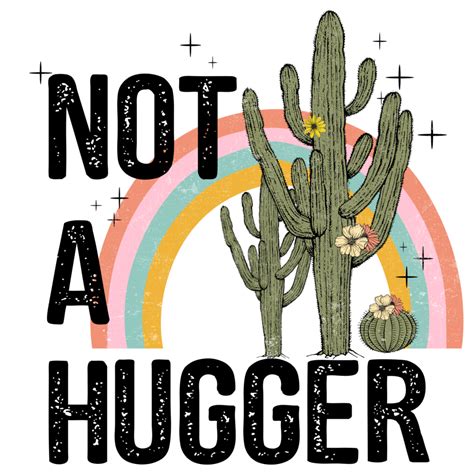 Free Not A Hugger Cactus Retro Sublimation 15313751 PNG With