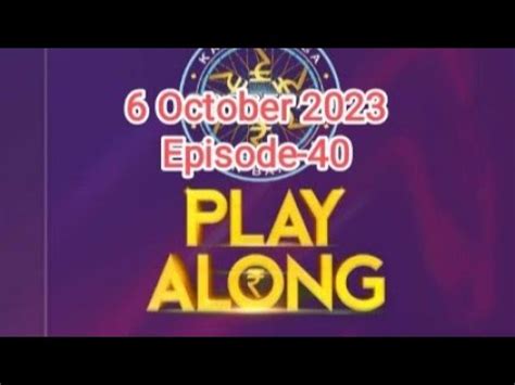 Kbc Play Along Answers October Kaun Banega Crorepati Episode