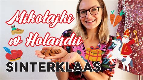 Sinterklaas Miko Ajki W Holandii Ycie W Holandii Youtube