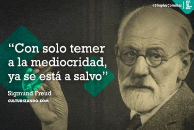 Frases De Sigmund Freud Culturizando Alimenta Tu Mente