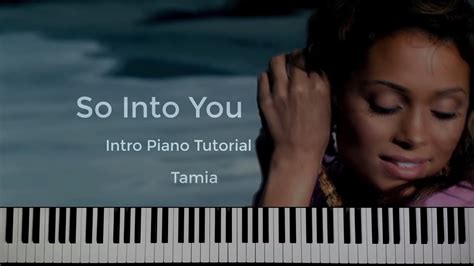 So Into You Tamia Piano Tutorial Youtube