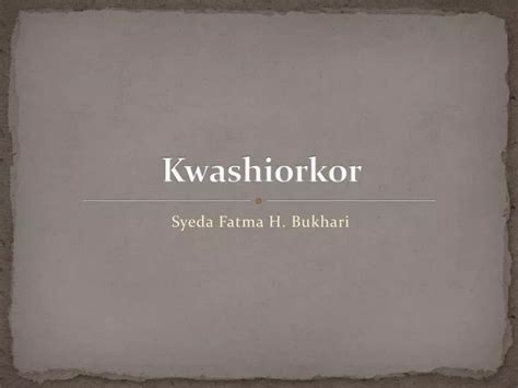 PPT - Kwashiorkor PowerPoint Presentation - ID:2122014