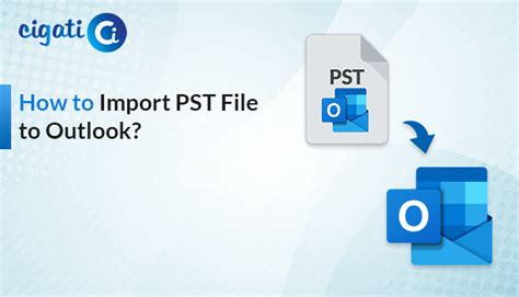 How To Import Pst File To Outlook Top Solutions