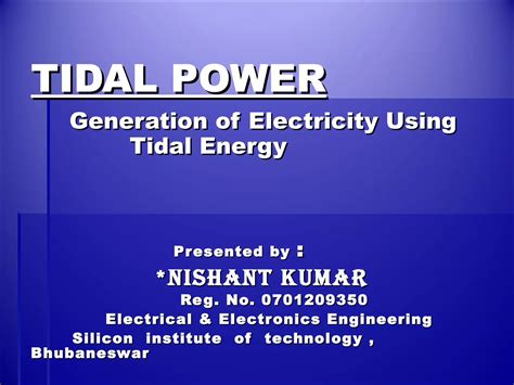 Tidal Power Generation Of Electricity Using Tidal Energy Ppt