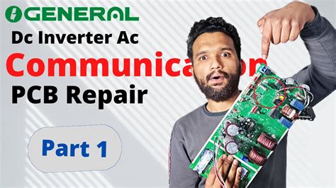 O General Ton Outdoor Inverter Ac Pcb Communication Repairing Split