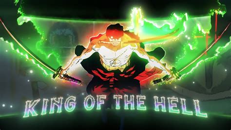 KING OF THE HELL Middle Of The Night AMV Edit Zoro Vs King One