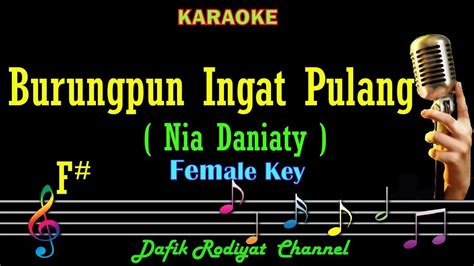 Burungpun Ingat Pulang Karaoke Nia Daniaty Nada Rendah Wanita Cewek