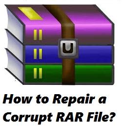 how to repair winrar corrupt file