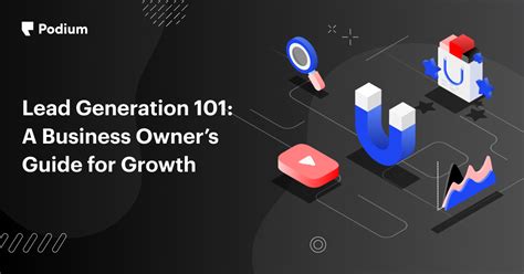 Lead Generation 101: A Business Owner’s Guide for Growth - Podium