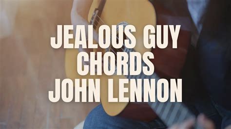 Jealous Guy Chords - John Lennon - NS19DIGITAL