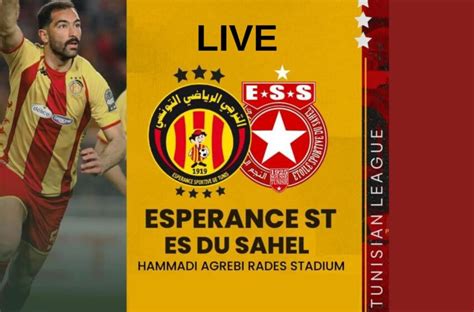 Esp Rance De Tunis Vs Toile Sahel En Live Streaming Championnat De