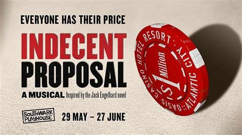 New Musical Indecent Proposal To Premiere At Southwark Playhouse