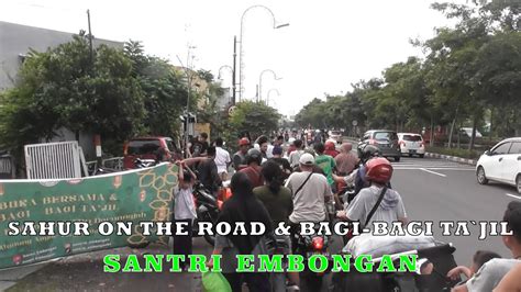 SE Vlog 9 SAHUR ON THE ROAD BAGI BAGI TA JIL BUKBER SPESIAL