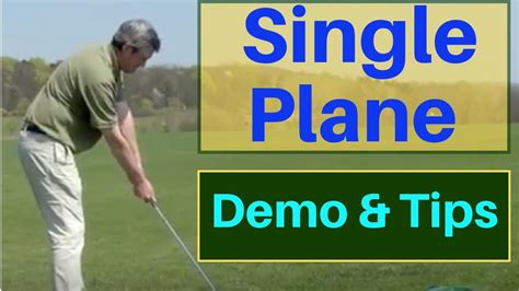 Demo And Tips For Swinging On A Single Plane Youtube