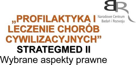 PROFILAKTYKA I LECZENIE CHORÓB CYWILIZACYJNYCH STRATEGMED II Wybrane