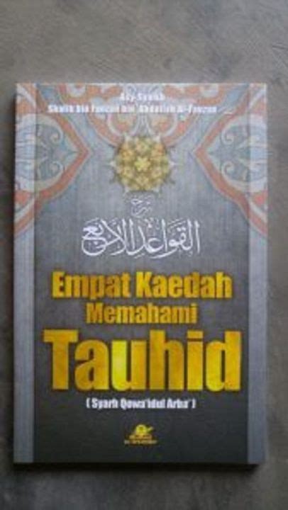 Buku Empat Kaedah Memahami Tauhid Syarah Qowaidul Arba Lazada Indonesia