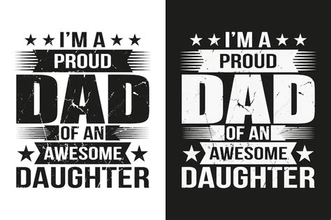 Premium Vector Im A Proud Dad Of An Awesome Daughter Tshirt Design