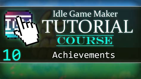 Achievements Idle Game Maker Course Youtube