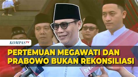 Ahmad Basarah Pdip Blak Blakan Megawati Dan Prabowo Tak Perlu