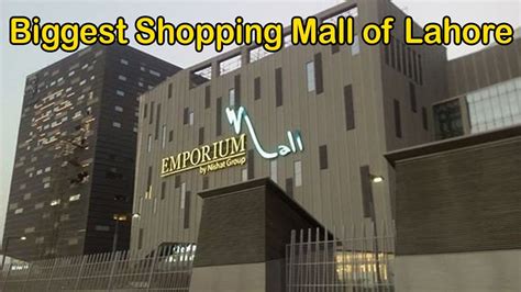 Biggest Shopping Mall Of Lahore Emporium Mall Lahore Largest