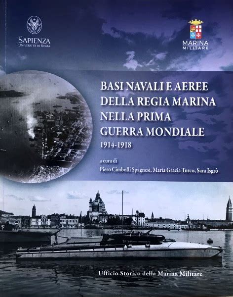 Basi Navali E Aeree Della Regia Marina Nella Prima Guerra Mondiale 1914