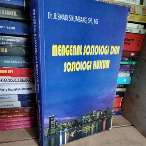 Jual Buku Mengenal Sosiologi Dan Hukum By Jusmadi Sikumbang Shopee