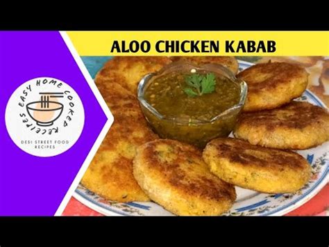 Aloo Chicken Kabab Recipe Chicken Potato Cutlets Aloo Ke Kebab